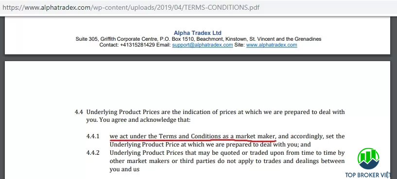 Theo điều khoản & điều kiện của họ thì Alpha Tradex là một nhà tạo lập thị trường
